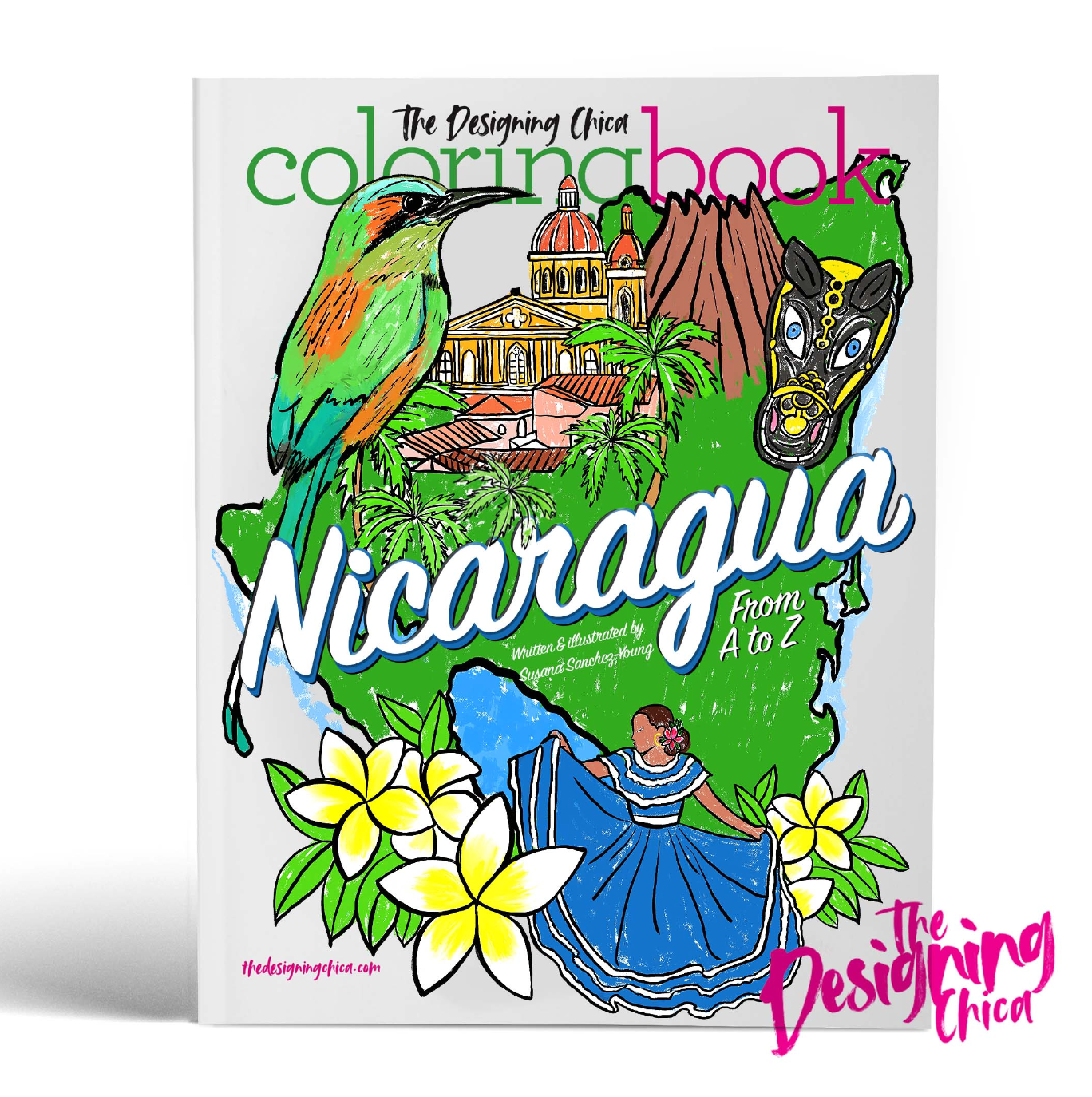 The Designing Chica - Coloring Book 3rd Edition: Nicaragua